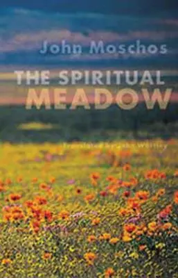 Pajiștea spirituală de John Moschos - Spiritual Meadow by John Moschos