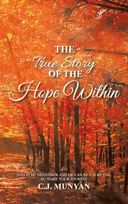 Adevărata poveste a speranței interioare - The True Story of The Hope Within