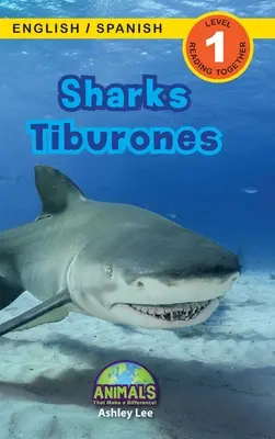 Sharks / Tiburones: Bilingv (engleză / spaniolă) (Ingls / Espaol) Animals That Make a Difference! (Engaging Readers, Level 1) - Sharks / Tiburones: Bilingual (English / Spanish) (Ingls / Espaol) Animals That Make a Difference! (Engaging Readers, Level 1)