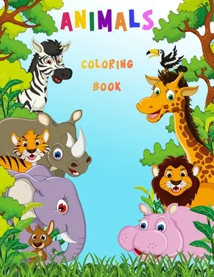 Carte de colorat cu animale: Carte de activități pentru copii - Animals Coloring Book: Activity Book for Kids