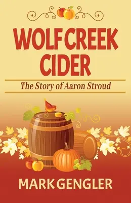 Wolf Creek Cider: Povestea lui Aaron Stroud - Wolf Creek Cider: The Story of Aaron Stroud