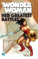 Wonder Woman: Cele mai mari bătălii ale ei - Wonder Woman: Her Greatest Battles