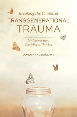 Ruperea lanțurilor traumei transgeneraționale: Călătoria mea de la supraviețuire la prosperitate - Breaking the Chains of Transgenerational Trauma: My Journey from Surviving to Thriving