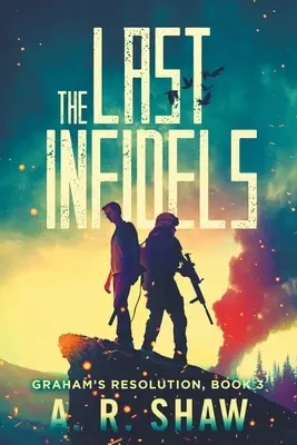 The Last Infidels: Un thriller medical post-apocaliptic - The Last Infidels: A Post-Apocalyptic Medical Thriller