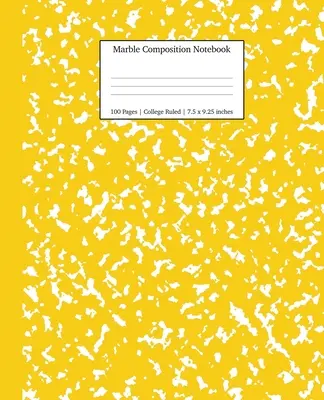 Marble Composition Notebook College Ruled: Yellow Marble Notebooks, Rechizite școlare, Caiete pentru școală - Marble Composition Notebook College Ruled: Yellow Marble Notebooks, School Supplies, Notebooks for School