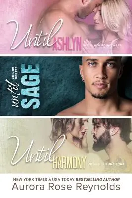 Până la Ashlyn, Până la Sage, Până la Harmony: Until Him/Her - Until Ashlyn, Until Sage, Until Harmony: Until Him/Her