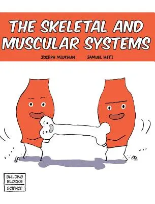 Sistemele scheletic și muscular - Skeletal and Muscular Systems