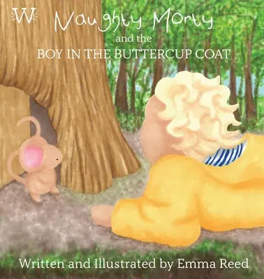 Morty cel obraznic și băiatul cu haina de unt - Naughty Morty and the Boy in the Buttercup Coat