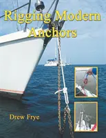Ridicarea ancorelor moderne - Rigging Modern Anchors