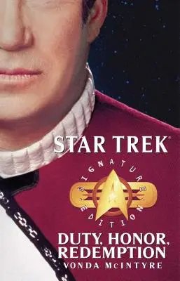 Star Trek: Ediție semnată: Datorie, onoare, răscumpărare - Star Trek: Signature Edition: Duty, Honor, Redemption