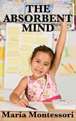 Mintea absorbantă - The Absorbent Mind