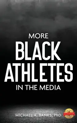 Mai mulți atleți de culoare în mass-media - More Black Athletes in the Media