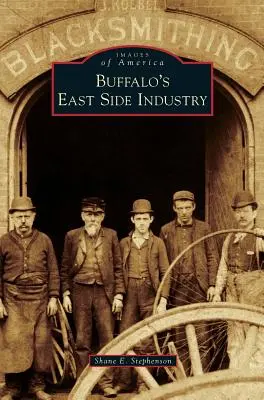 Industria din partea de est a orașului Buffalo - Buffalo's East Side Industry