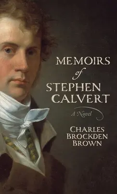 Memoriile lui Stephen Calvert - Memoirs of Stephen Calvert