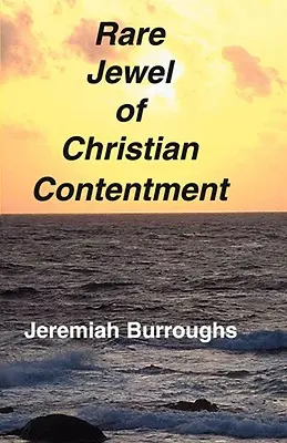 Bijuteria rară a mulțumirii creștine - Rare Jewel of Christian Contentment