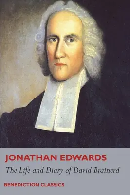 Viața și jurnalul lui David Brainerd - The Life and Diary of David Brainerd