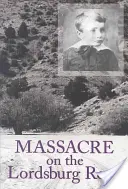 Masacrul de pe Lordsburg Road, 15: O tragedie a războaielor cu apașii - Massacre on the Lordsburg Road, 15: A Tragedy of the Apache Wars