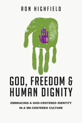 Dumnezeu, libertate și demnitate umană: Îmbrățișarea unei identități centrate pe Dumnezeu într-o cultură centrată pe mine - God, Freedom & Human Dignity: Embracing a God-Centered Identity in a Me-Centered Culture