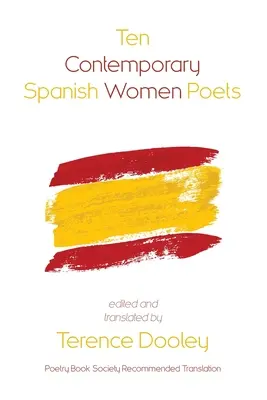 Zece poete spaniole contemporane - Ten Contemporary Spanish Women Poets