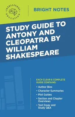 Ghid de studiu pentru Antoniu și Cleopatra de William Shakespeare - Study Guide to Antony and Cleopatra by William Shakespeare