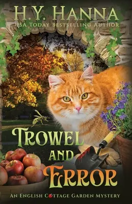 Trowel and Error: The English Cottage Garden Mysteries - Cartea 4 - Trowel and Error: The English Cottage Garden Mysteries - Book 4