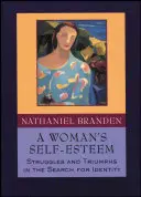 Stima de sine a unei femei: Lupte și triumfuri în căutarea identității - A Woman's Self-Esteem: Struggles and Triumphs in the Search for Identity