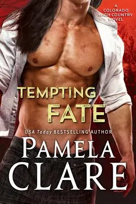Tentația destinului: Un roman din Colorado High Country - Tempting Fate: A Colorado High Country Novel