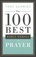 Cele mai bune 100 de versete biblice despre rugăciune - 100 Best Bible Verses on Prayer