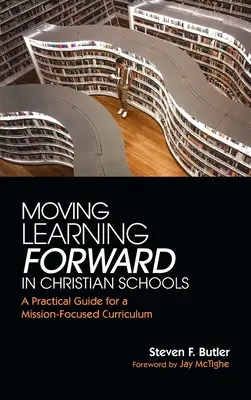 Promovarea învățării în școlile creștine - Moving Learning Forward in Christian Schools