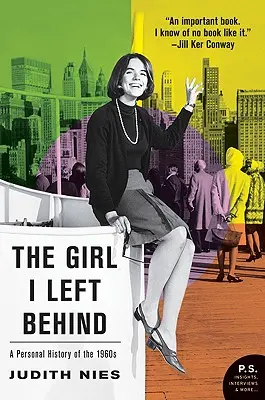 Fata pe care am lăsat-o în urmă: O istorie personală a anilor 1960 - The Girl I Left Behind: A Personal History of the 1960s