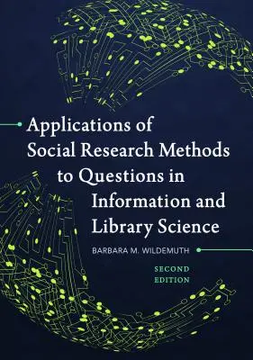 Aplicații ale metodelor de cercetare socială la întrebări din domeniul științei informării și biblioteconomiei - Applications of Social Research Methods to Questions in Information and Library Science