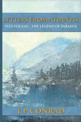 Scrisori din Atlantida: Legenda lui Parakos - Letters From Atlantis: The Legend of Parakos