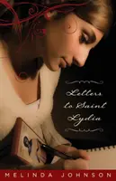 Scrisori către Sfânta Lidia - Letters to Saint Lydia