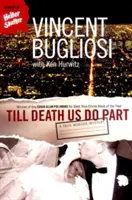 Till Death Us Do Part: O adevărată crimă misterioasă - Till Death Us Do Part: A True Murder Mystery