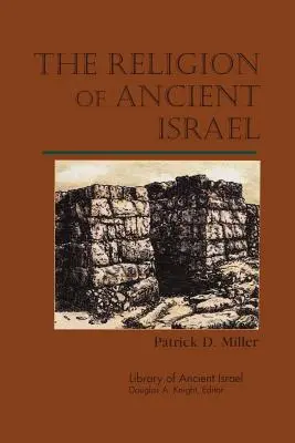 Religia Israelului antic - The Religion of Ancient Israel