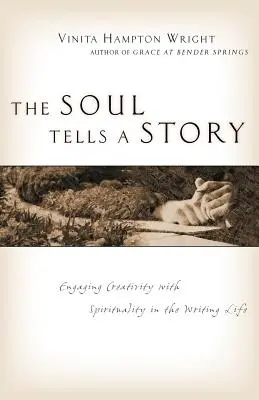 Sufletul spune o poveste: Angajarea creativității cu spiritualitatea în viața de scriitor - The Soul Tells a Story: Engaging Creativity with Spirituality in the Writing Life