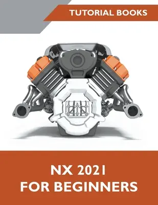 NX 2021 pentru începători - NX 2021 For Beginners