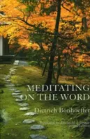 Meditând asupra Cuvântului - Meditating on the Word