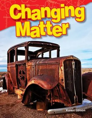 Schimbarea materiei - Changing Matter