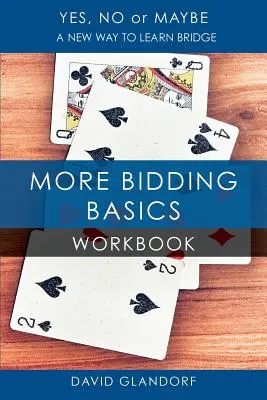 Ynm: Mai multe noțiuni de bază privind ofertele Carte de lucru - Ynm: More Bidding Basics Workbook