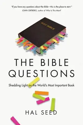 Întrebările Bibliei: Lumină asupra celei mai importante cărți din lume (Shedding Light on the World's Most Important Book) - The Bible Questions: Shedding Light on the World's Most Important Book