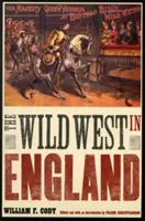 Vestul sălbatic în Anglia - The Wild West in England