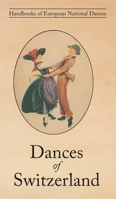 Dansuri din Elveția - Dances of Switzerland