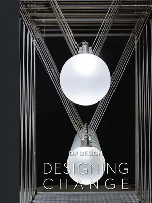Designul schimbării - Designing Change
