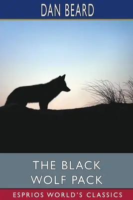Haita de lupi negri (Esprios Classics) - The Black Wolf Pack (Esprios Classics)