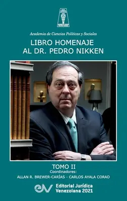 Carte Omagiu pentru Dr. Pedro Nikken, volumul II - Libro Homenaje Al Doctor Pedro Nikken, Tomo II