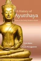 O istorie a Ayutthaya - A History of Ayutthaya