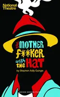 Nenorocitul cu pălărie (The Motherf**ker with the Hat) - The Motherf**ker with the Hat