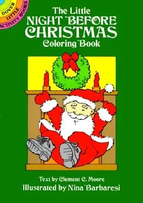 Mica noapte dinaintea Crăciunului Carte de colorat - The Little Night Before Christmas Coloring Book