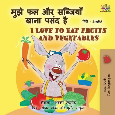 Îmi place să mănânc fructe și legume (Hindi English Bilingual Books for Kids) - I Love to Eat Fruits and Vegetables (Hindi English Bilingual Books for Kids)